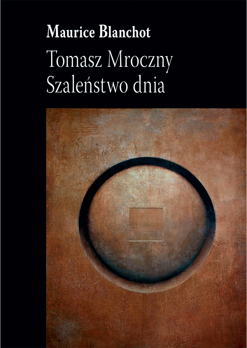 Tomasz Mroczny. Szaleństwo dnia