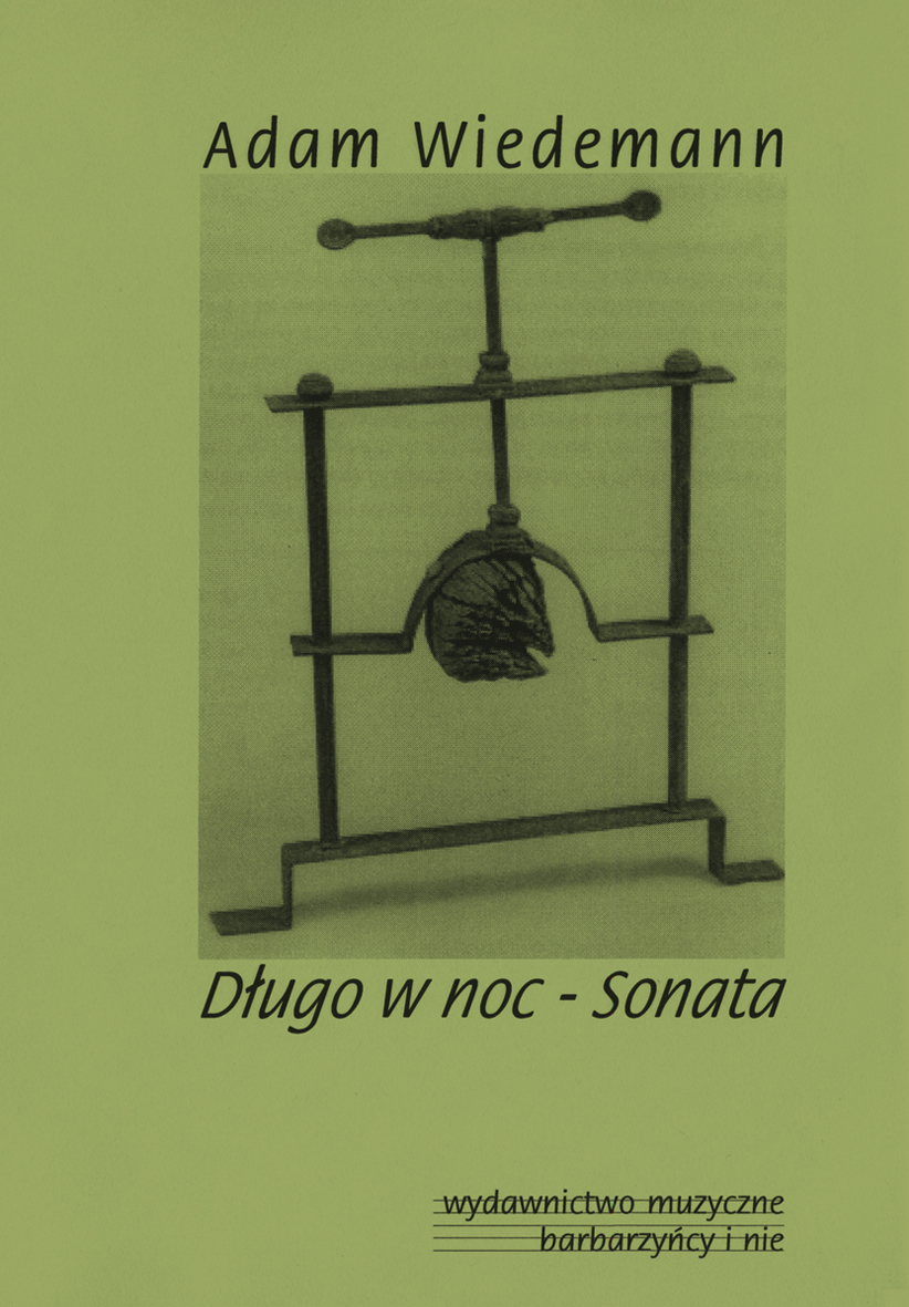 Adam Wiedemann. Długo w noc. Sonata