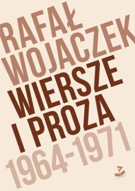 Wiersze i proza 1964–1971