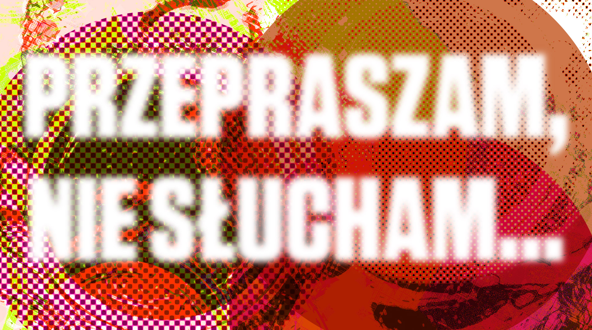Nie Mów Słucham Bo Cie Wyrucham Przepraszam, nie słucham, bo mówię :: Biuro Literackie