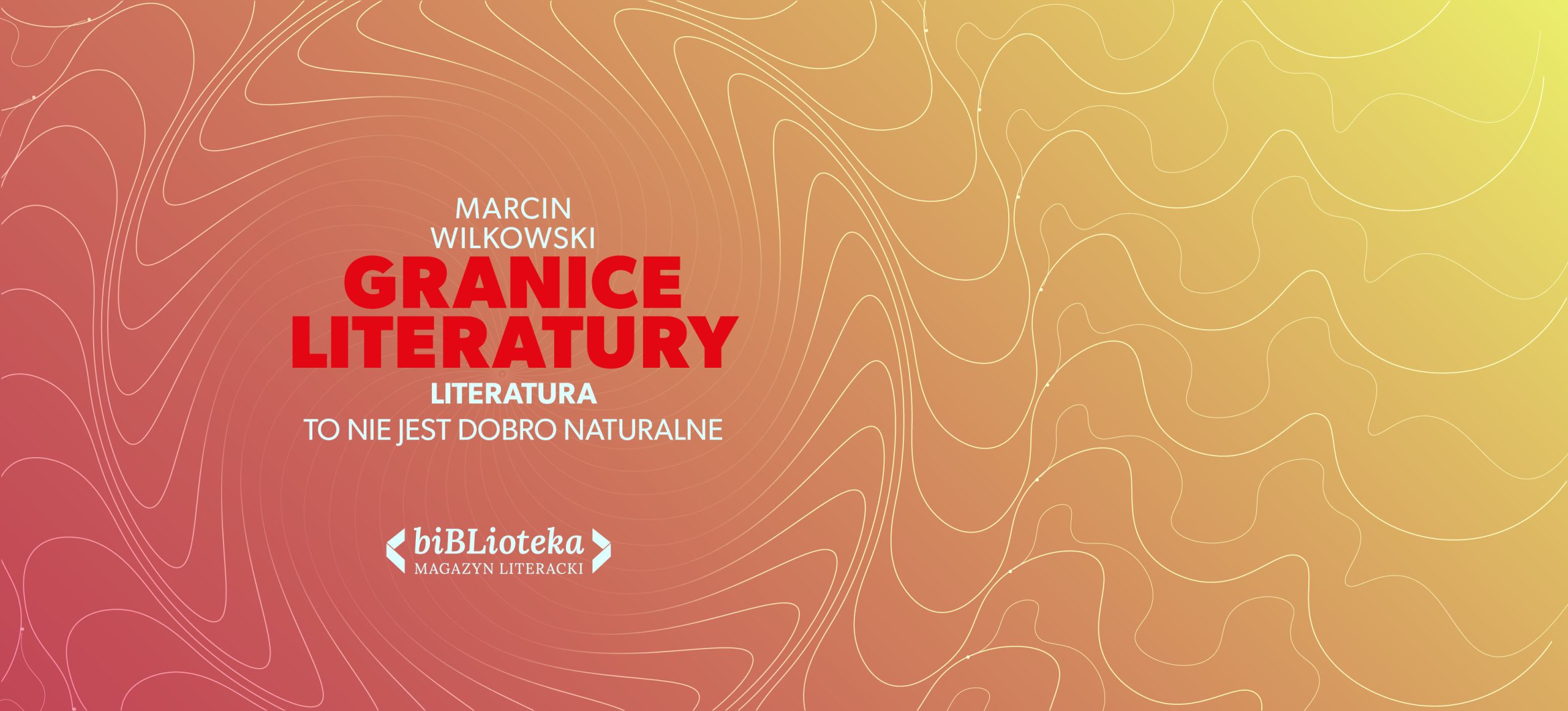 Literatura to nie jest dobro naturalne