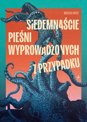 Siedemnaście pieśni wyprowadzonych z przypadku
